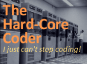 The Hard-Core Coder